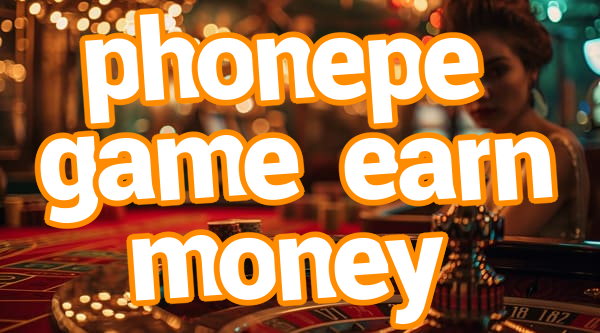 phonepe game earn money Screenshots