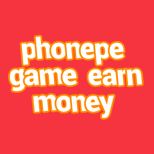 phonepe game earn money